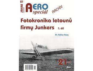 Fotokronika letounů firmy Junkers 1.díl