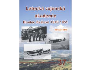 Letecká vojenská akademie HK 1945-51