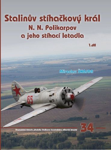 Stalinův stíhačkový král N.N.Polikarpov