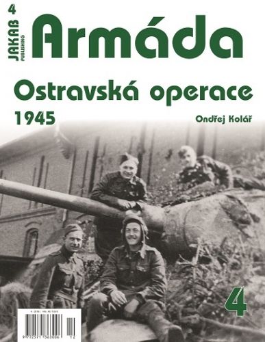 Armáda č.4 Ostravská operace 1945